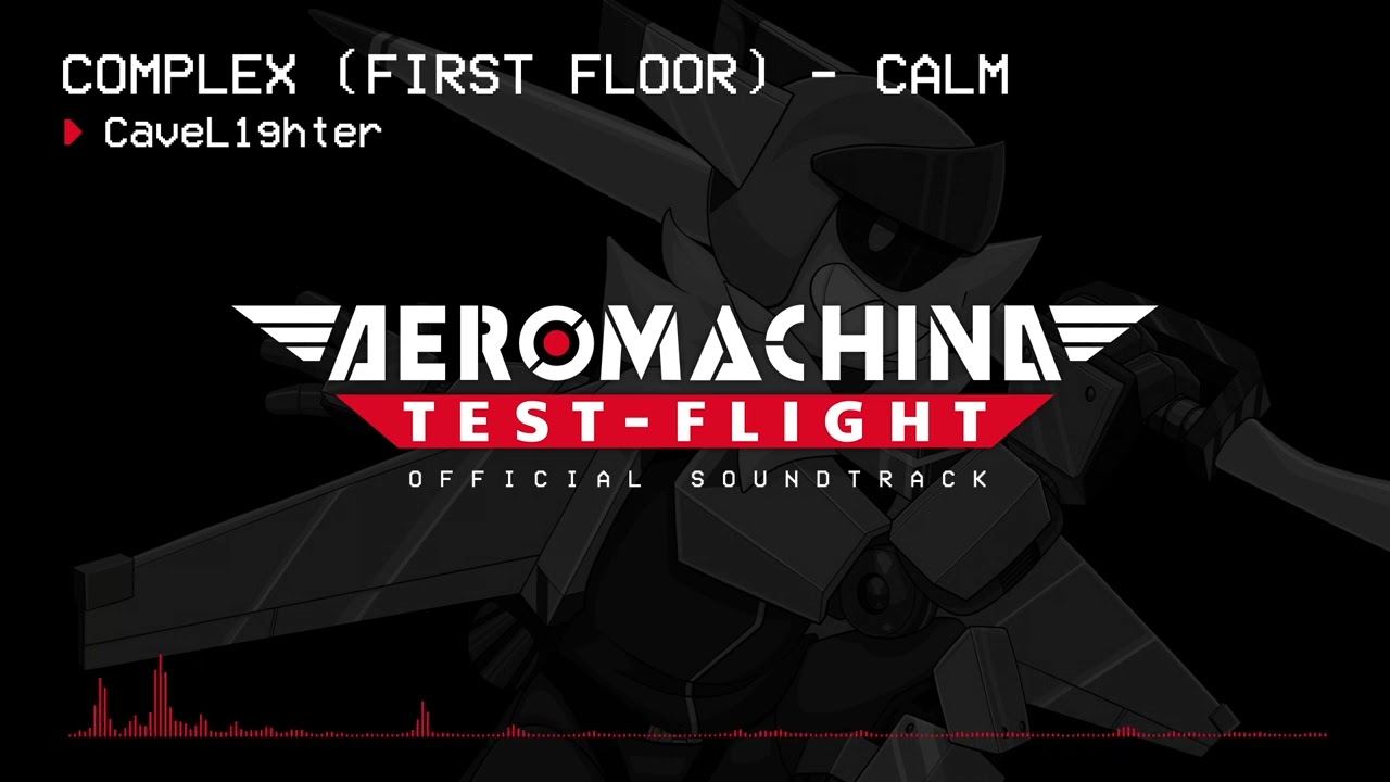 2. Complex (First Floor) - Calm &ndash; AEROMACHINA: Test-Flight OST