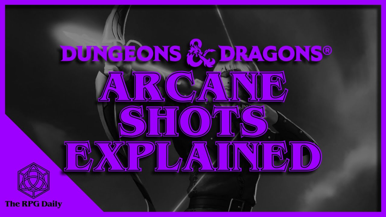 Arcane Shots Explained! Fighters in Dungeons & Dragons