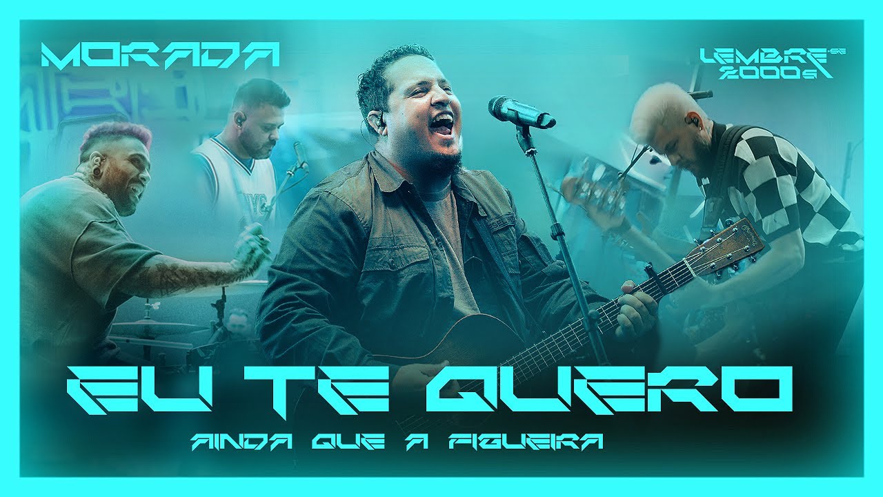 EU TE QUERO / AINDA QUE A FIGUEIRA (CLIPE OFICIAL) | MORADA