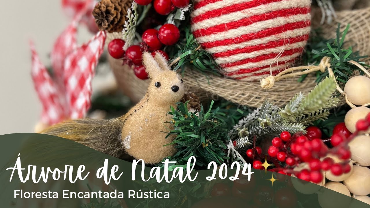 Árvore de Natal 2024 | Floresta Encantada Rústica | Natal 2024 | Christmas Tree