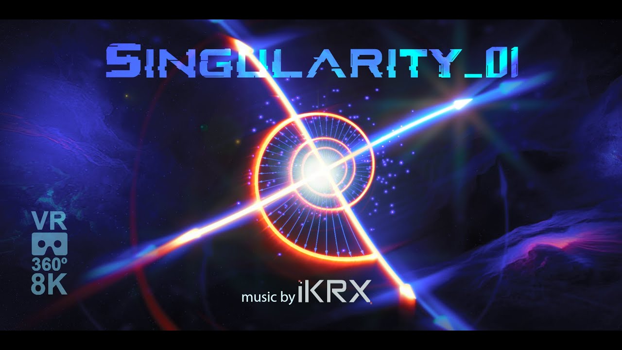 Singularity 01 VR 360 8K