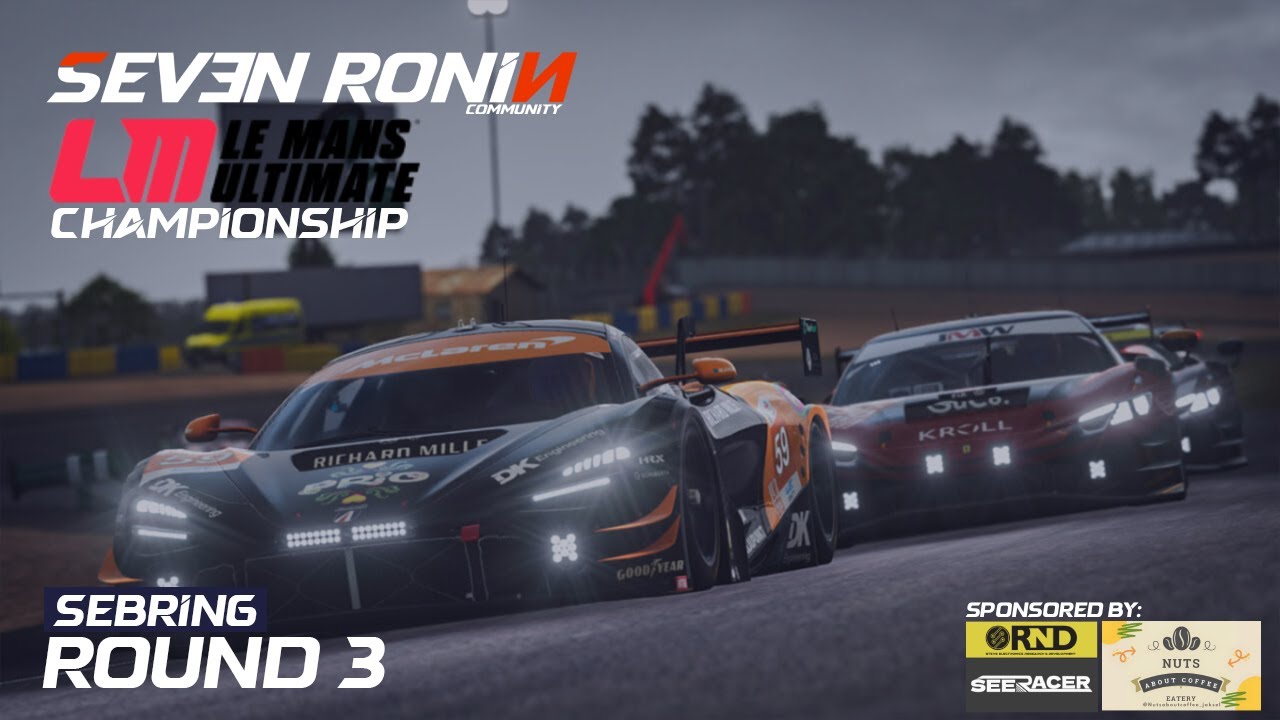 Seven Ronin Community | Le Mans Ultimate Championship - Round 3 Sebring