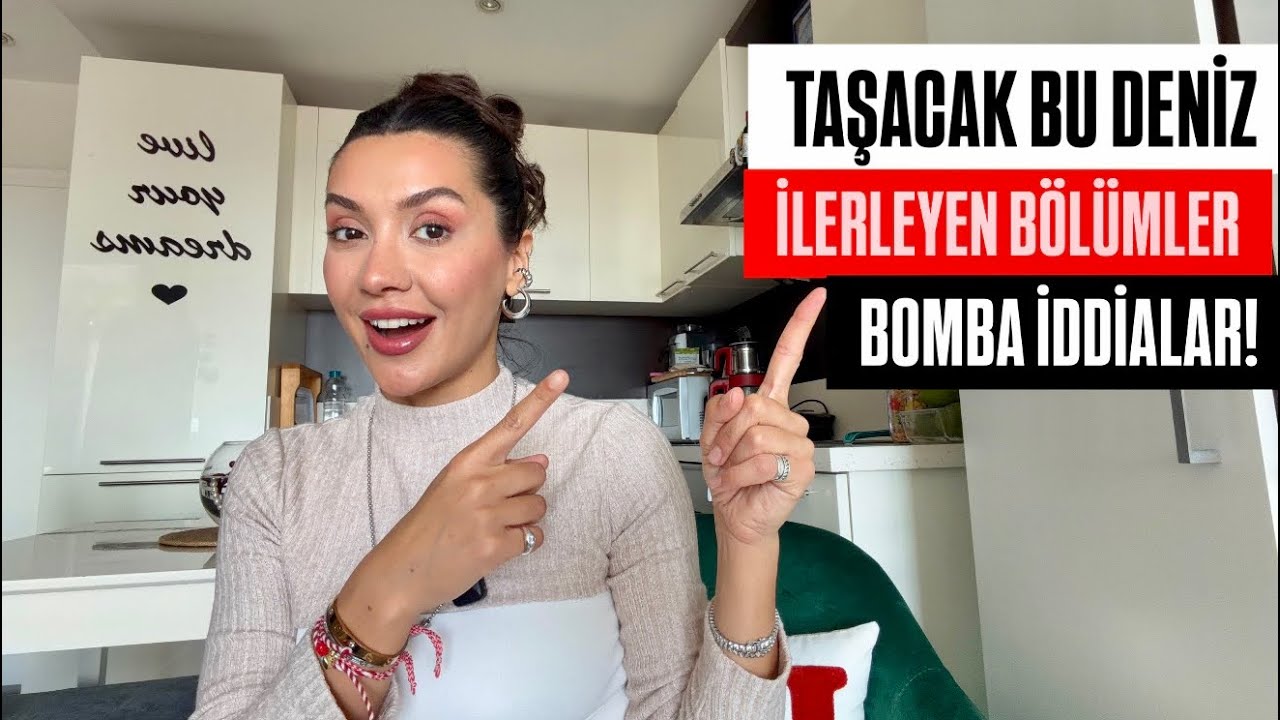 TAŞACAK BU DENİZ 22. BÖLÜM VE SONRASI İDDİALAR! BOMBA GELİŞMELER !