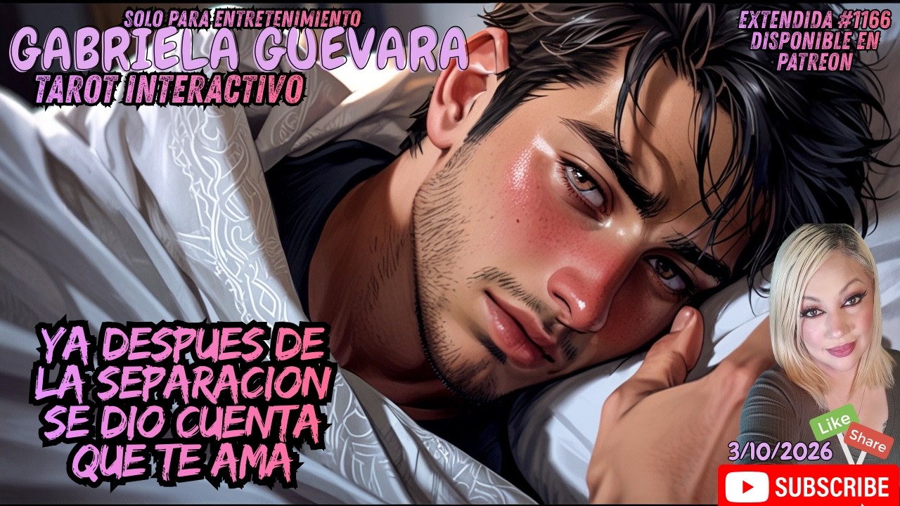 Ya despues de la separacion se dio cuenta que te ama #tarot EXTENDIDA #1166