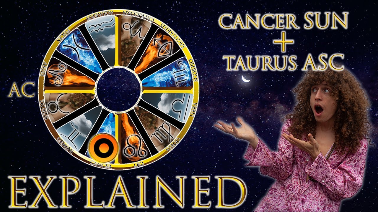Your Astrology Explained: Cancer Sun + Taurus Ascendant | Sun & Ascendant Series