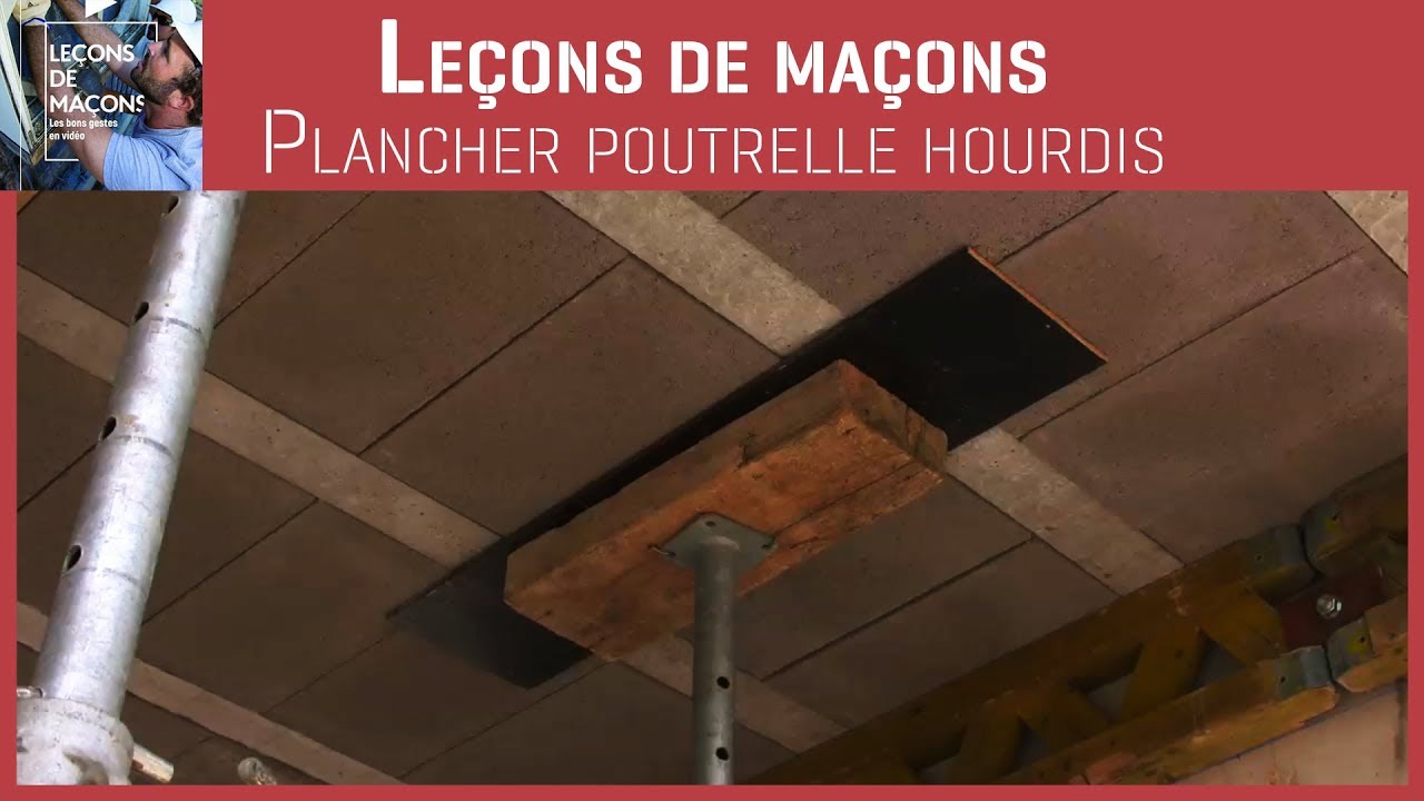 Les bons gestes en maçonnerie - Plancher poutrelle hourdis