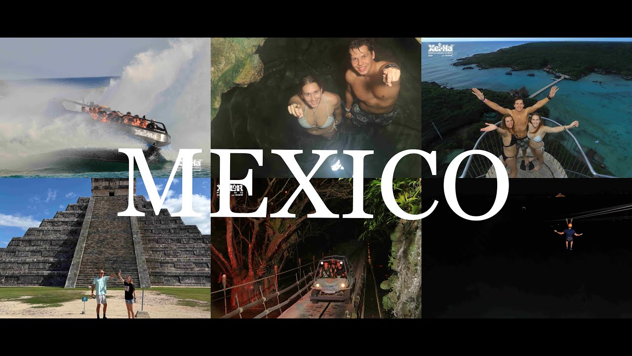 Vacation in Mexico | Playa del Carmen, Chichén Itzá,  Xel-Há, Tulum & Xplor Fuego