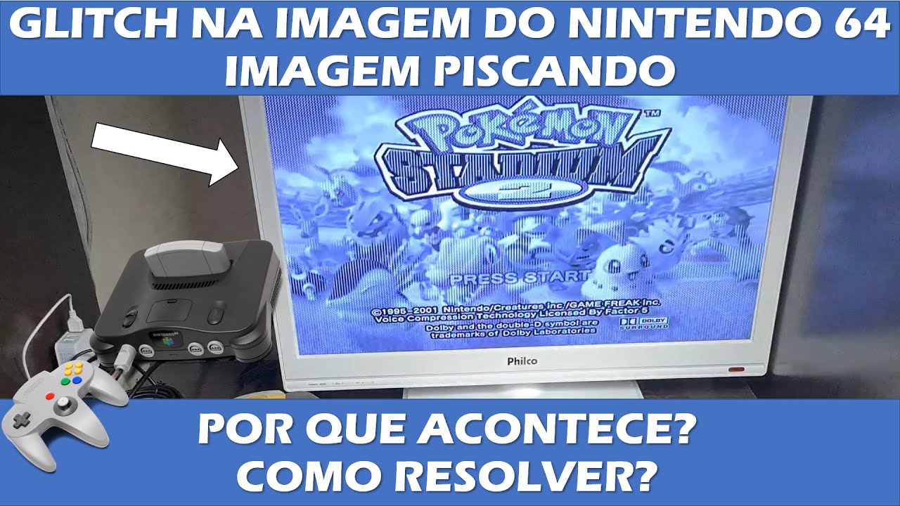 GLITCH NA IMAGEM DO NINTENDO 64 - IMAGEM PISCANDO EM ALGUNS JOGOS - O QUE FAZER E POR QUE ACONTECE?
