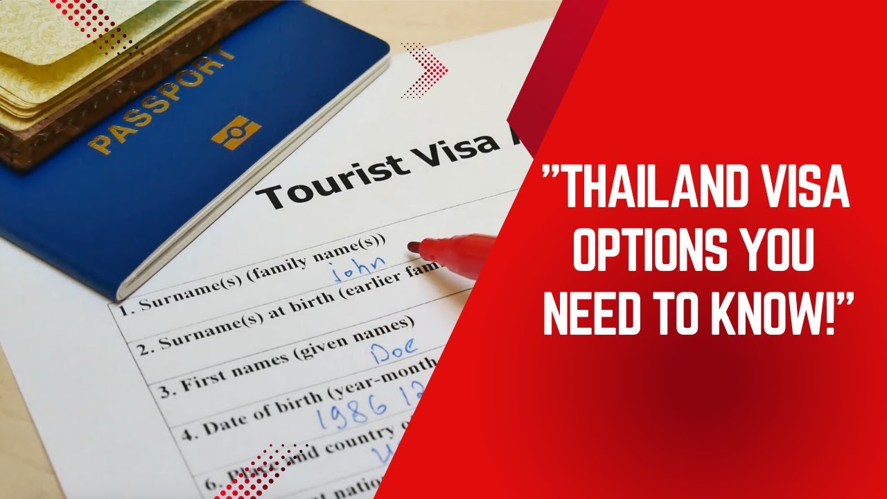 Thailand Visa Types Explained Tourist, Retirement, Elite & More!