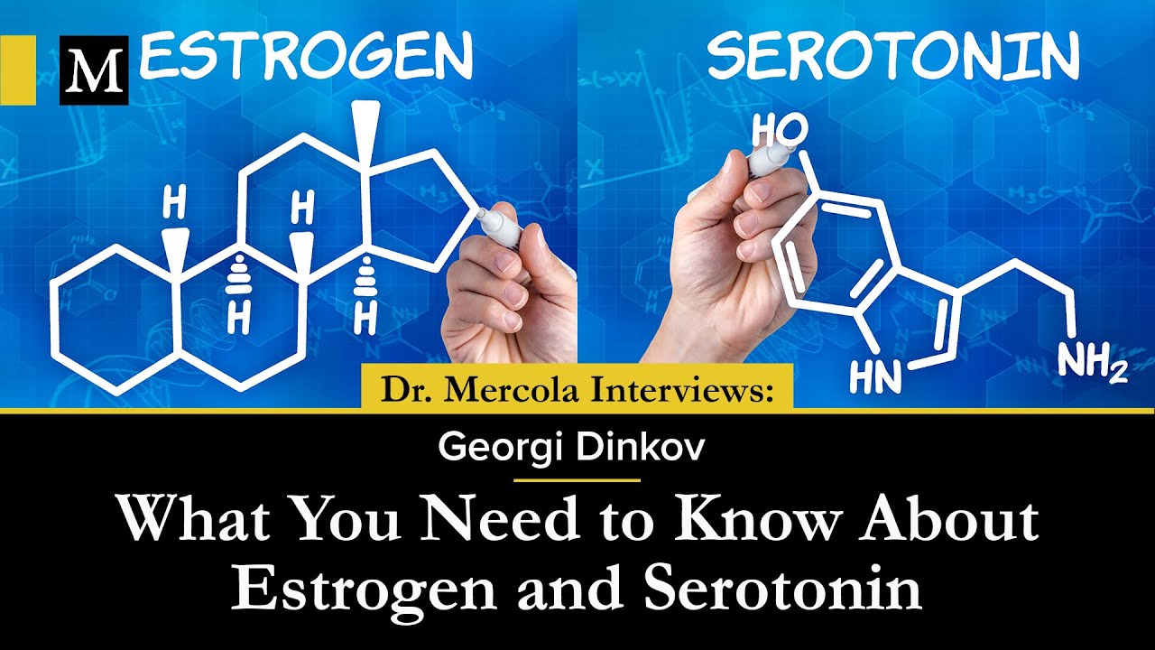 What You Need to Know About Estrogen and Serotonin – Interview with Georgi Dinkov