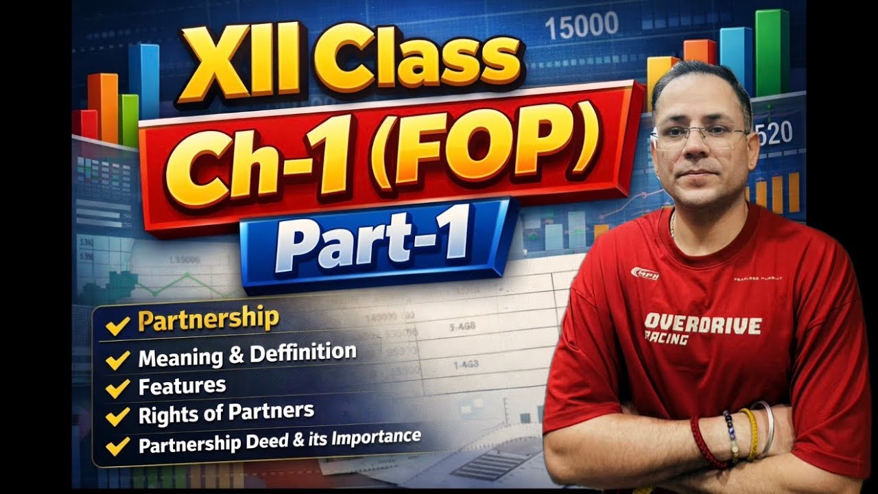 Class 12 Accountancy Ch-1 FOP | Meaning, Nature, Features, Rights & Partnership Deed| TS Grewal 2026