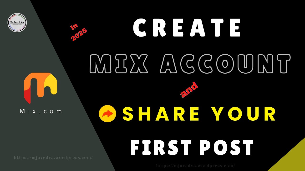 Create Mix Account and Share First Post in 2025