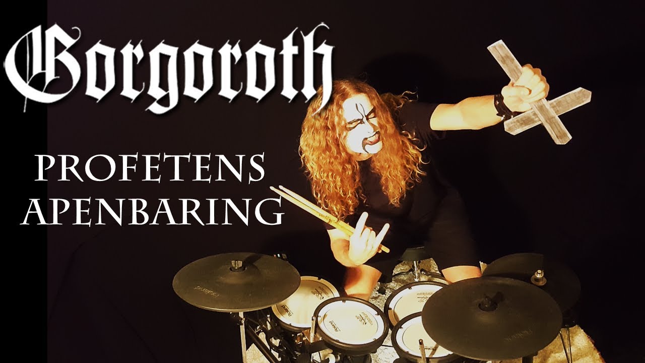 Drum Cover GORGOROTH - Profetens Apenbaring (true Norwegian black metal) + LYRICS