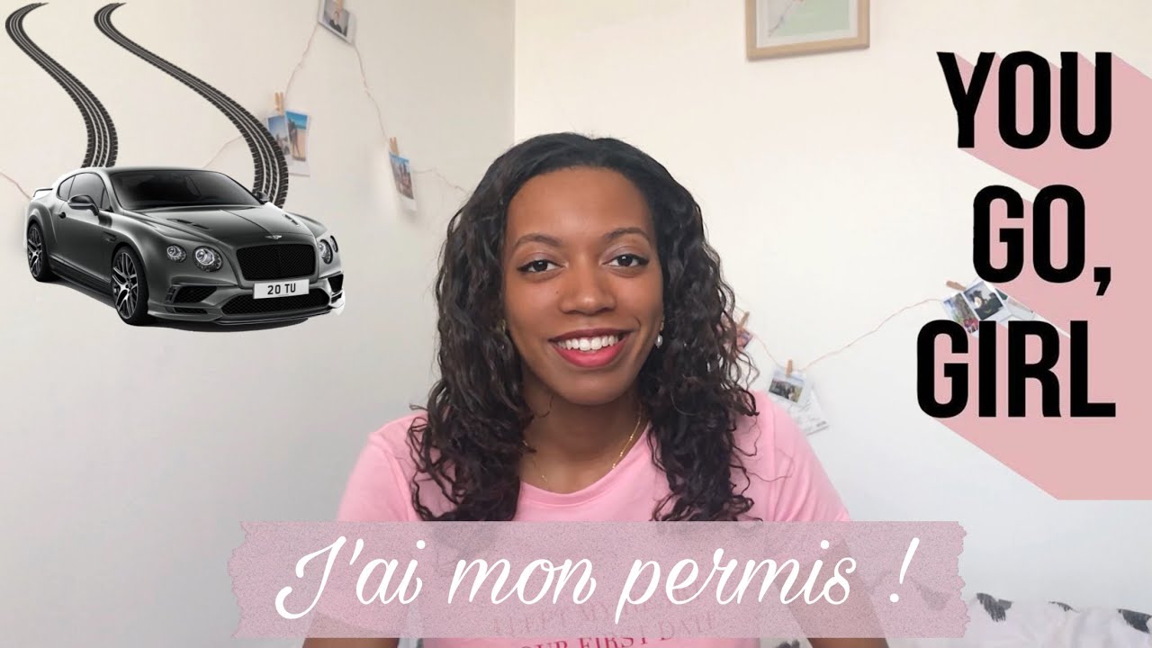 J'AI MON PERMIS ! en 3 mois avec quelques péripéties !