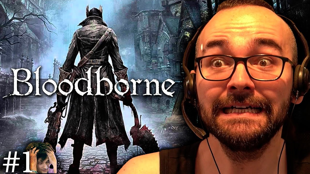 🔴 XOKAS en BLOODBORNE 💀 ¡COMENZAMOS! #1