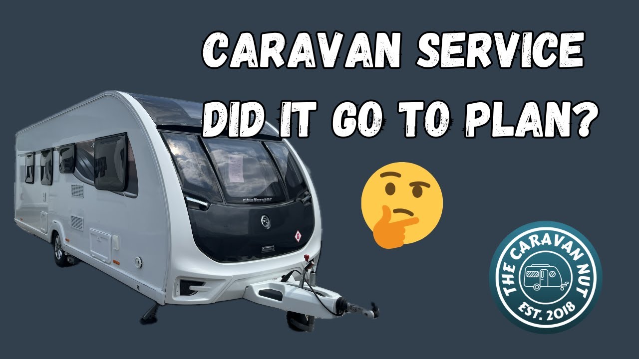 Caravan service - Did it go to plan?