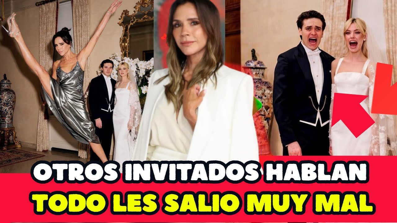 VICTORIA BECKHAM acaba con BROOKLYN INVITADOS HABLAN
