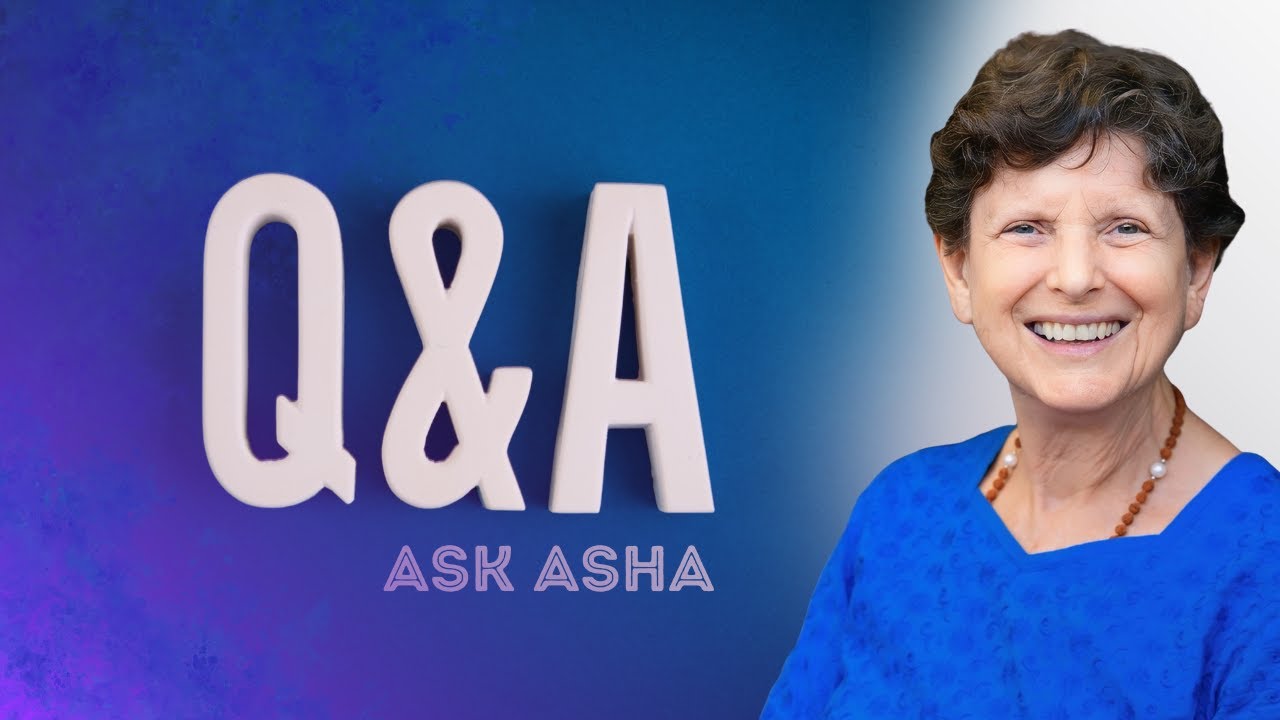 Ask Asha: Your Spiritual Questions Answered