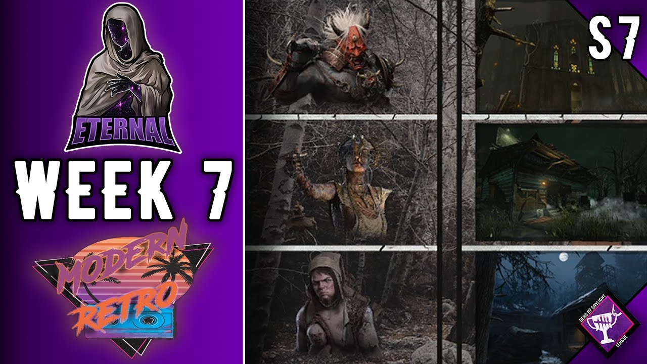 [2022S7] Week 7 -  Eternal vs Modern Retro | DBDLeague