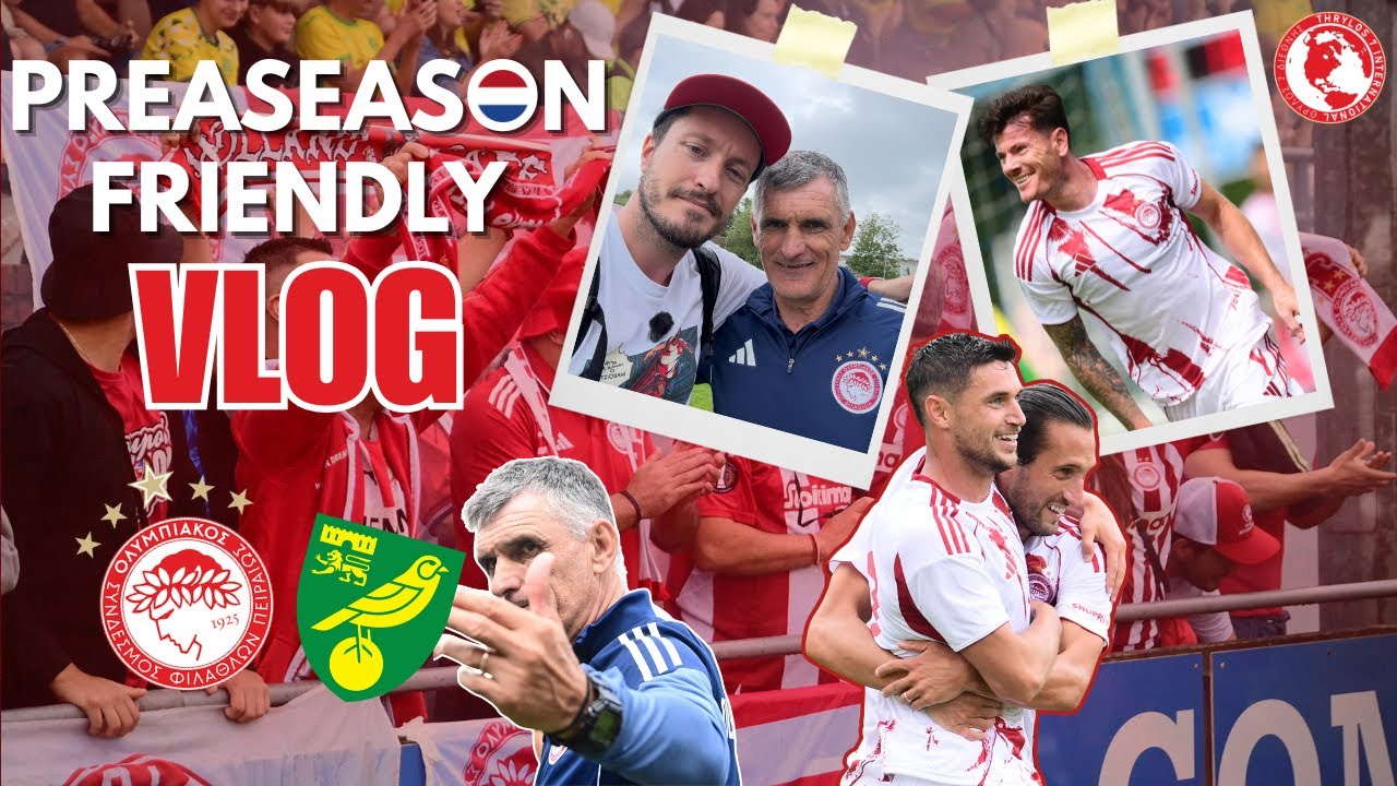 VLOG | OLYMPIACOS DOMINATE VS NORWICH 3-0! 🇳🇱 Thrylos fans turn friendly into a Greek festival 🔥