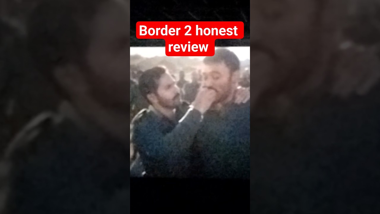 Border 2 Honest Review 🇮🇳 | My Personal Opinion. 