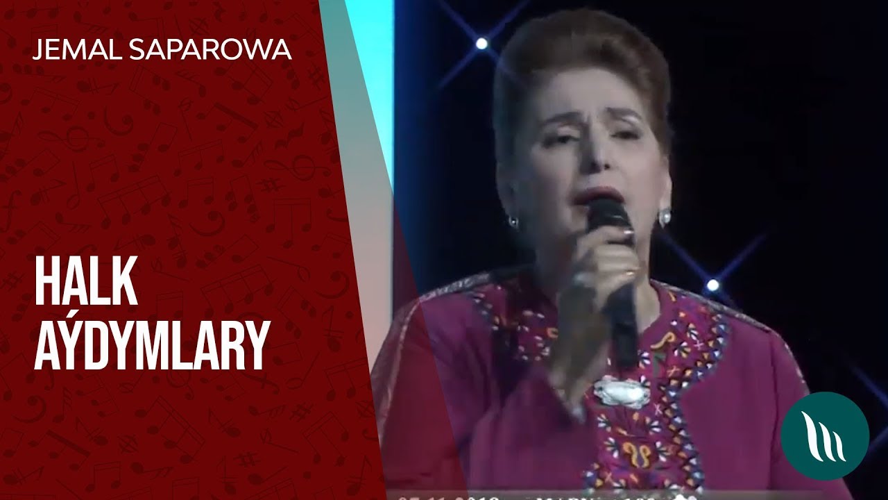 Jemal Saparowa - Halk aýdymlary | 2018