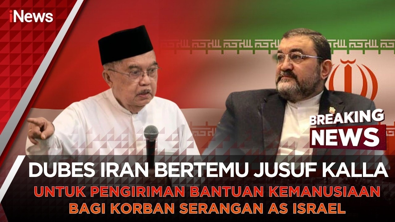 🔴BREAKING NEWS DUBES IRAN BERTEMU JUSUF KALLA UNTUK PENGIRIMAN BANTUAN KEMANUSIAAN | 18/03