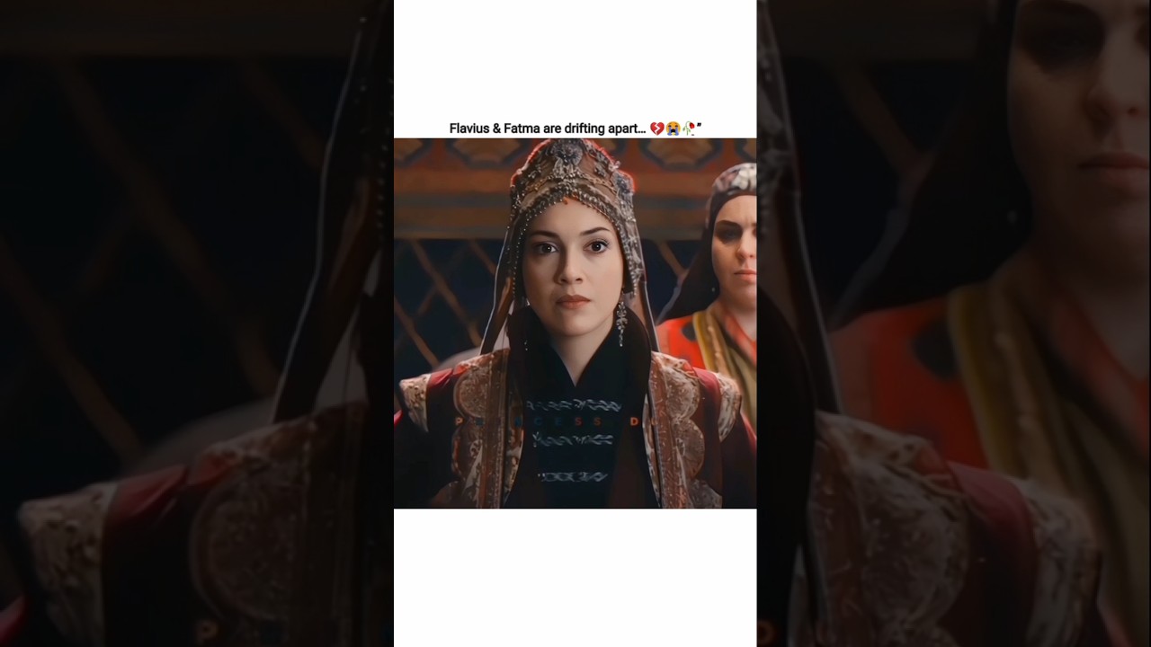 &ldquo;Flavius and Fatma are drifting apart&hellip; 💔😭🥀#edit #love #like #video #kurulus #fatima #flavius