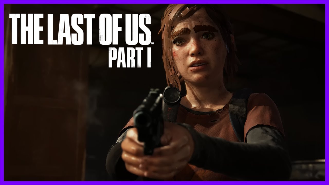 [4] THE LAST OF US PART 1 | PC PLAYTHROUGH