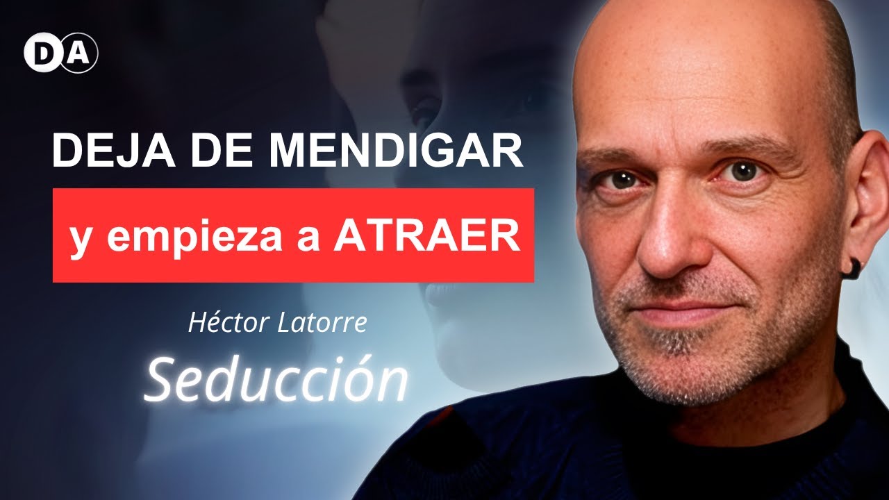 Chico Bueno vs Hombre Magnético: El Error Que Te Hace Invisible | Héctor Latorre