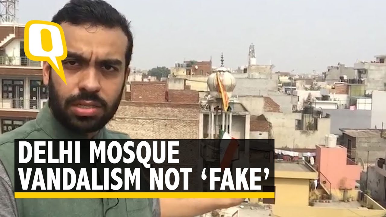 Delhi Mosque Vandalism Video Wrongly Labeled 'Fake' by Media | The Quint