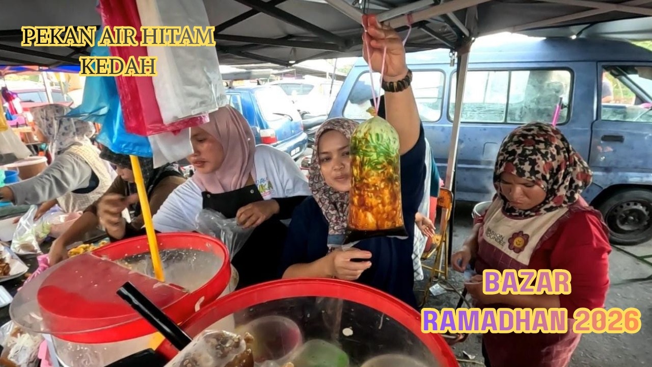 [ 2026 ] BAZAR AIR HITAM KEDAH I BANYAK TEMPAT KENA BERATUR  I ORANG RAMAI LAIN MACAM
