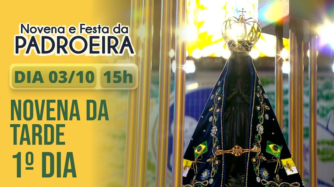 Festa da Padroeira 2025 | Novena da Tarde - 1º Dia