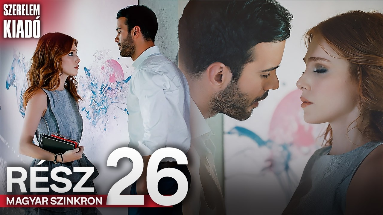 Szerelem Kiadó 26. Rész - Magyar Szinkronos Török Sorozatok | Kiralık Aşk Hungarian