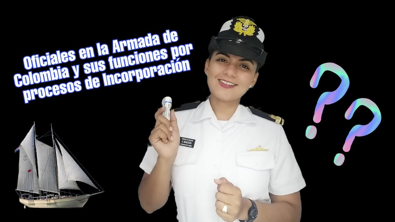 ARMADA COLOMBIA en resumen : proceso para Oficiales, funciones  y organigrama