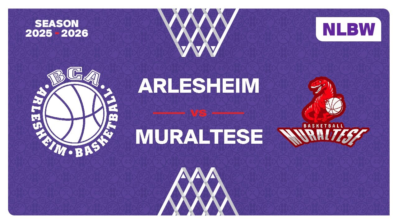 NLB Women｜Day 9: ARLESHEIM vs. MURALTESE