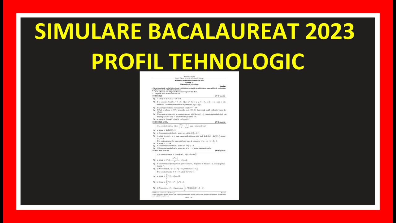 SIMULARE NATIONALA BACALAUREAT MATEMATICA 2023 MODEL REZOLVAT BAC PROFIL TEHNOLOGIC EXAMEN CLASA 12