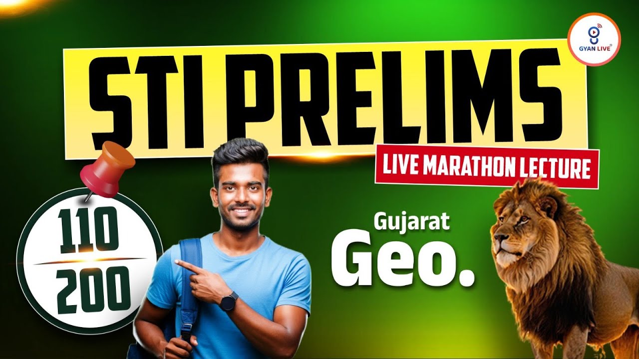 સંપૂર્ણ ગુજરાત ભૂગોળ માત્ર એક Lectureમાં | MARATHON Lecture For Prelims | STI | GPSC Class-I/II @8AM