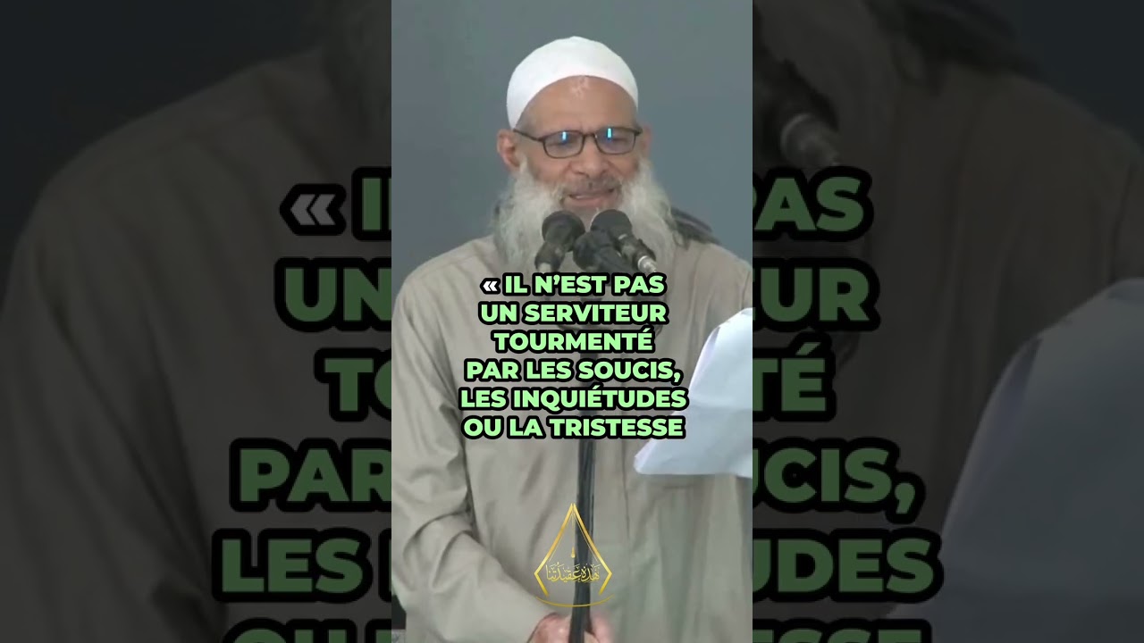 Soucis, inqui&eacute;tudes, tristesse... Voil&agrave; la solution ! 🎤 Sheikh Sa&icirc;d Raslan