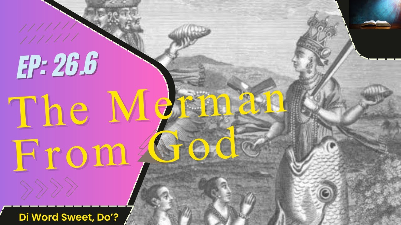 26.6 The Merman From God