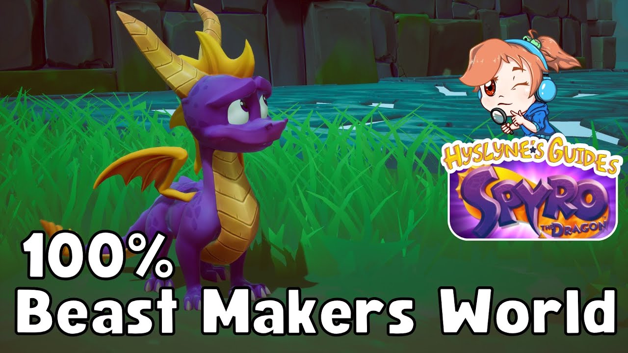 Spyro the Dragon (Reignited Trilogy) - 4. Beast Makers World (100%) - [Hyslyne's Guides]