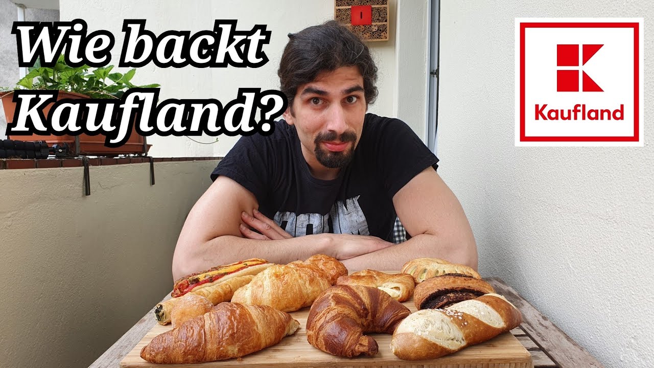 Kaufland Backwaren im Test | Geschmack, Qualität & Preis