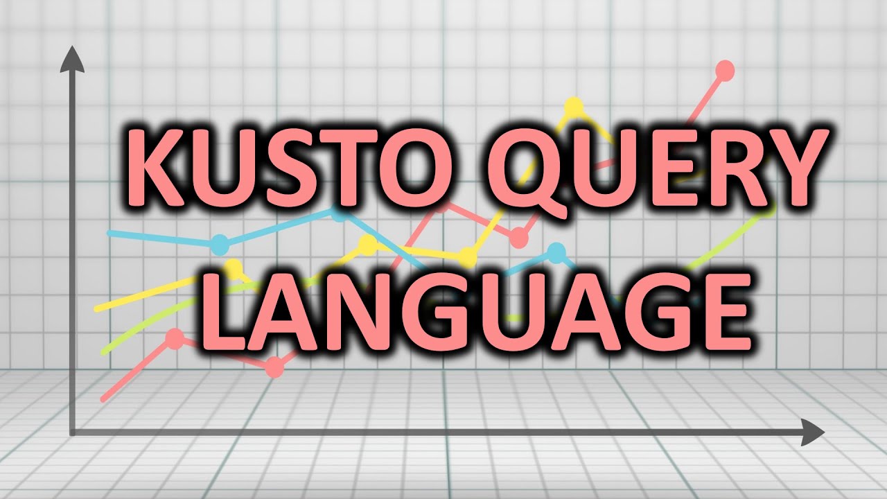 Kusto Query Language (KQL) -- Part 2
