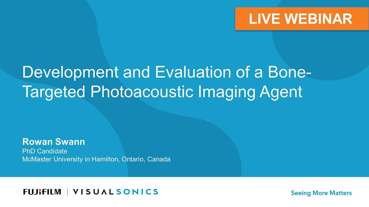April 2022: Development and Evaluation of a Bone Targeted Photoacoustic Imaging Agent