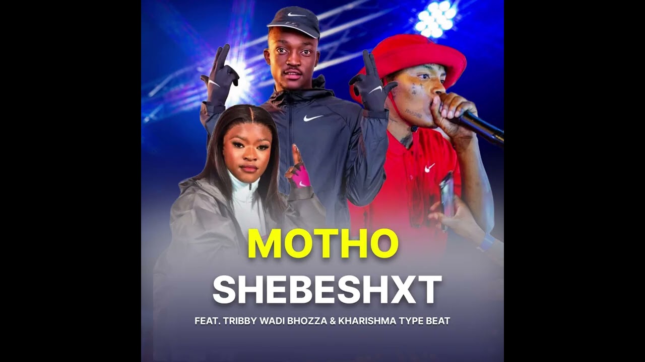 Shebeshxt type beat feat Kharishma & Tribby  wadi bhozza feat Makhadzi   Mothofor sale