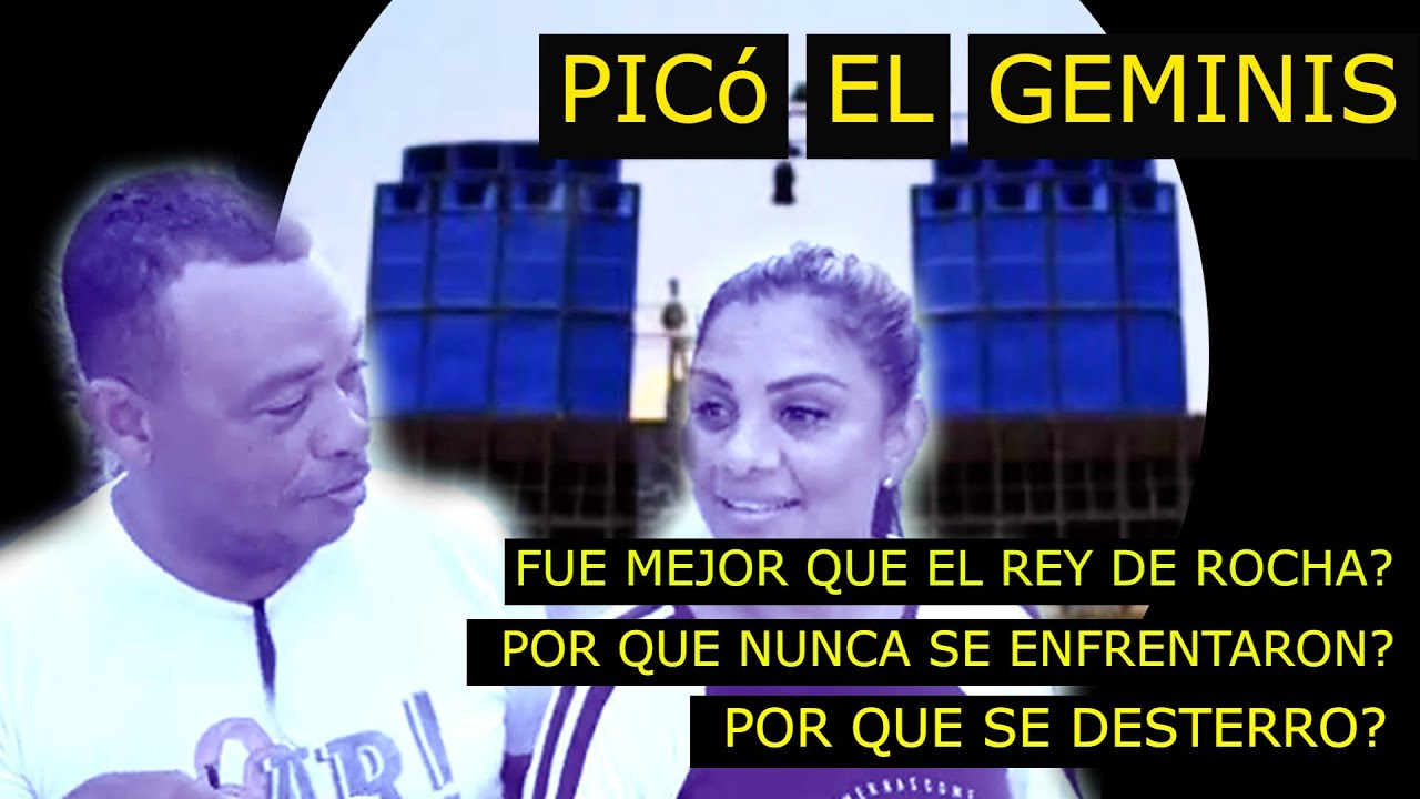 PICó EL GEMINIS -  FUE MEJOR QUE EL REY DE ROCHA? POR QUE SE DESTERRO? POR QUE NUNCA COMPITIERON?