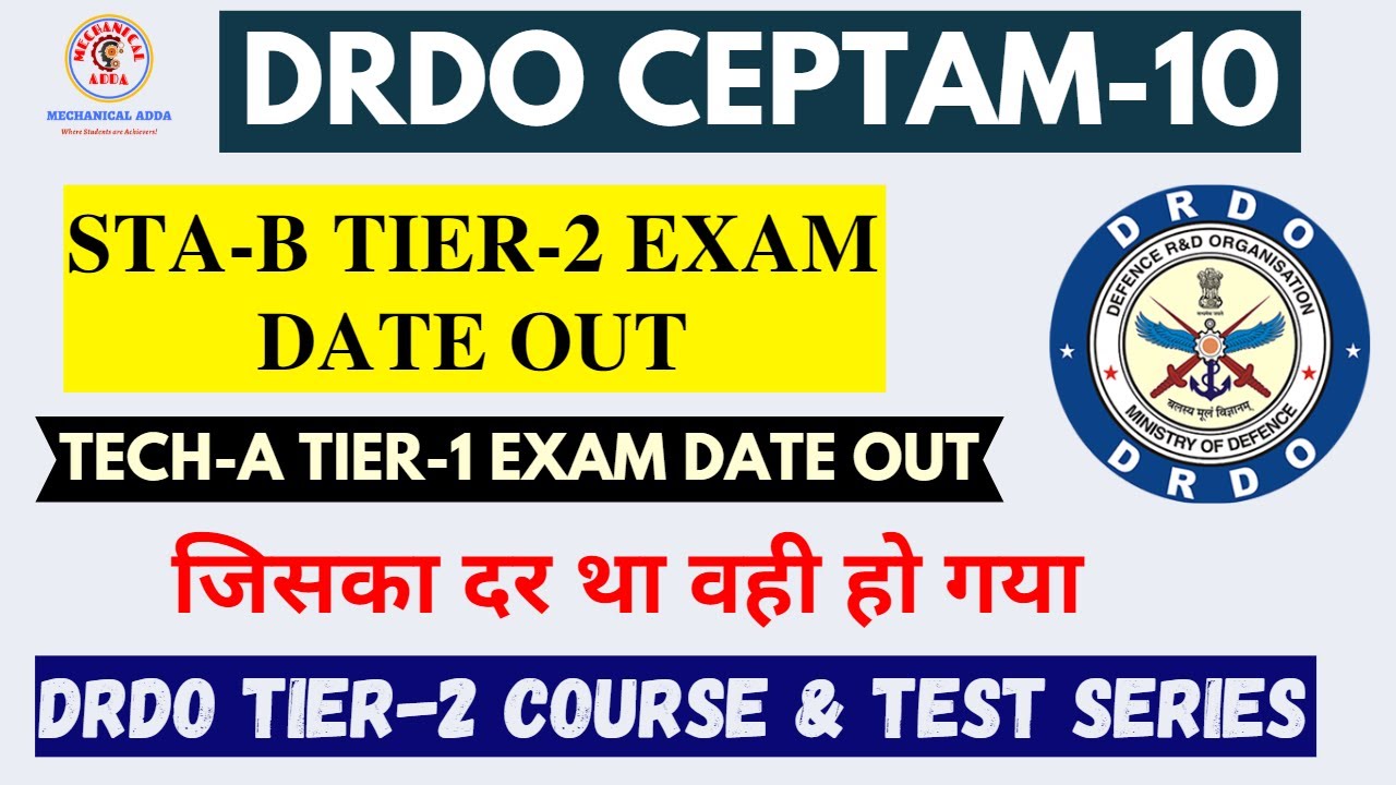 DRDO STA-B TIER-2 EXAM DATE OUT | DRDO TECH-A TIER-1 EXAM DATE OUT | DRDO ADMIT CARD