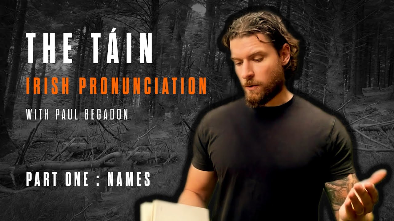 The Táin - Irish Pronunciation (Part 1: Names)  #Táin #irish #pronunciation