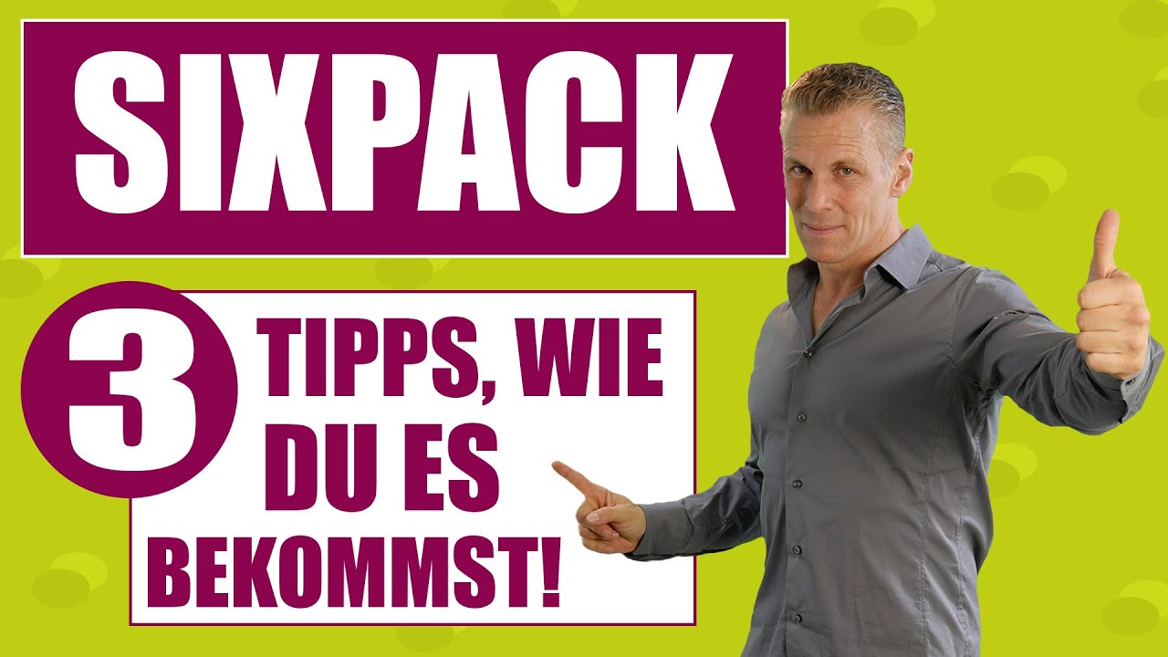 Sixpack - 3 Tipps, wie du es bekommst!