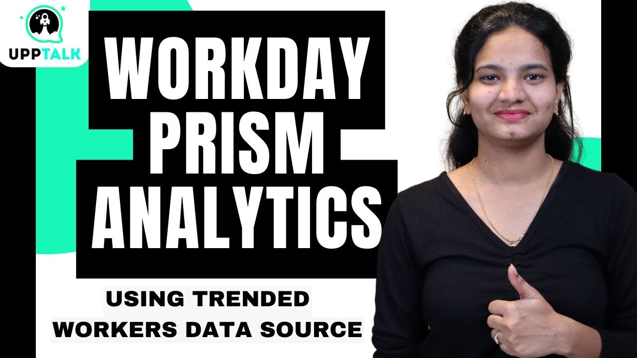 Workday Prism Analytics Using Trended Workers Data Source | Workday Prism Analytics | UppTalk